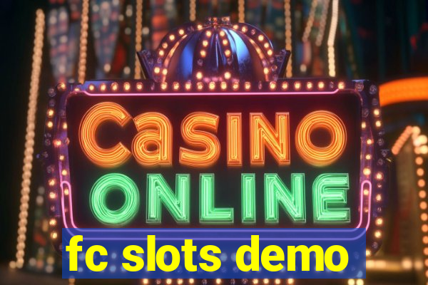 fc slots demo